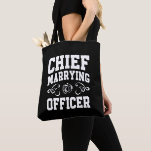 Chief Marrying Officer - Wedding Officiant Designs Tote Bag