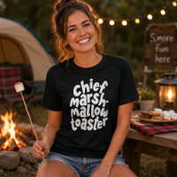 Chief Marshmallow Toaster Funny White Quote
