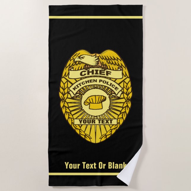 Chief Of Kitchen Police Badge Beach Towel (Front)