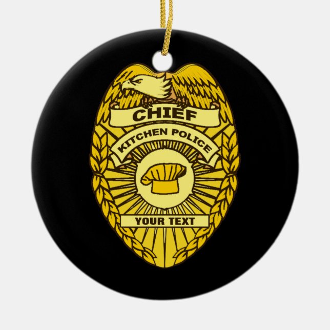 Chief Of Kitchen Police Badge Ceramic Tree Decoration (Front)