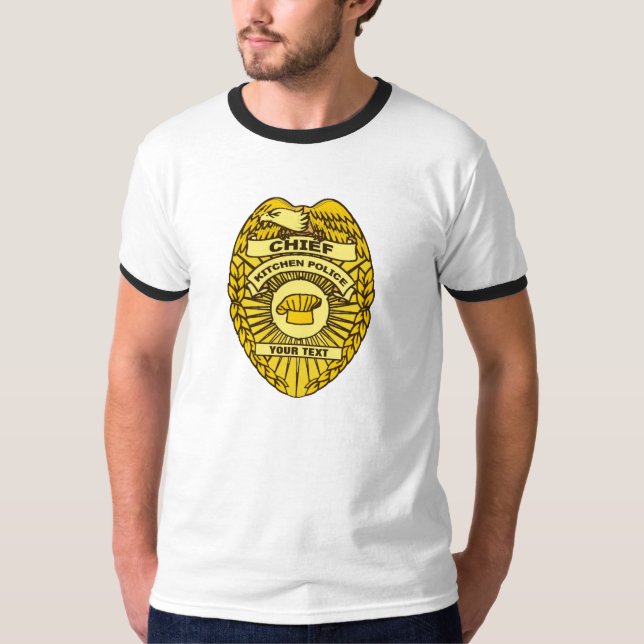 Chief Of Kitchen Police Badge T-Shirt (Front)