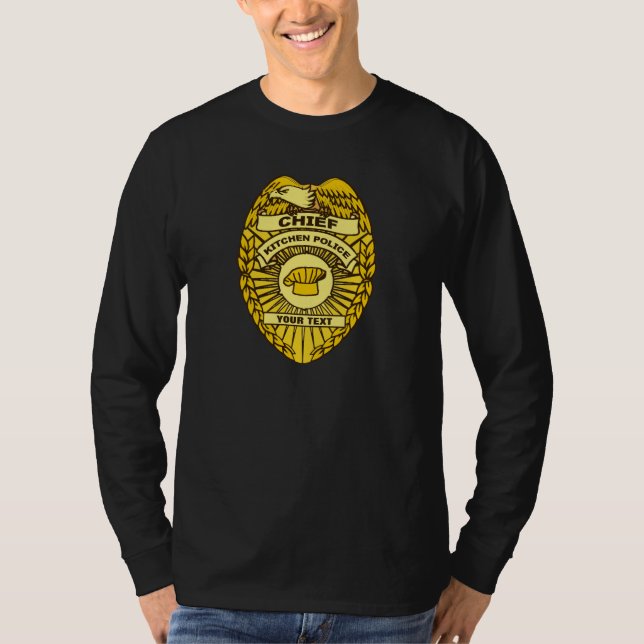 Chief Of Kitchen Police Badge T-Shirt (Front)