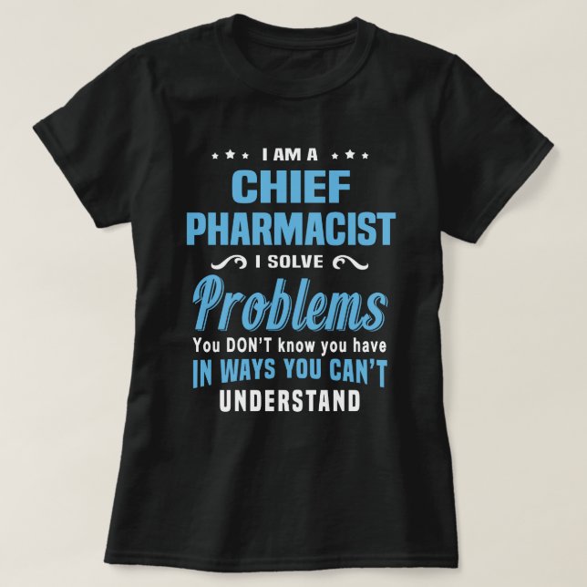 Chief Pharmacist T-Shirt (Design Front)