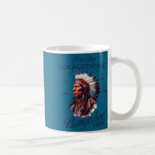 Chief pokalotatwat from the tribe indigenous nativ coffee mug