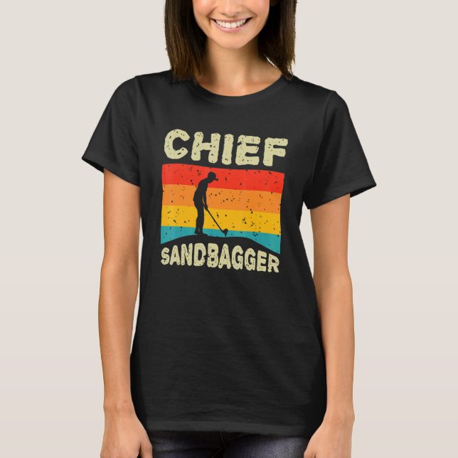 Chief Sandbagger Gag Golf T-Shirt (Front)