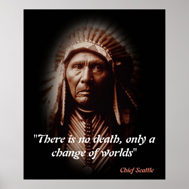 Chief Seattle Quote On Death Poster (Front)