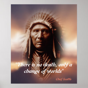 Chief Seattle Quote On Death Poster