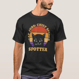 Chief Spider Spotter  Cat  Humour Kitten Cat Mum 4 T-Shirt