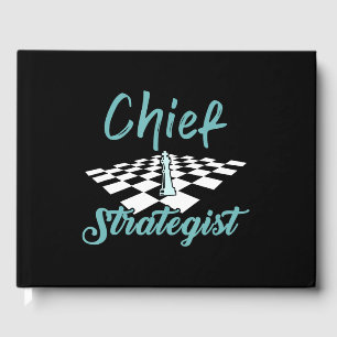 Chief Strategist Chess I Always Win This Game Guest Book