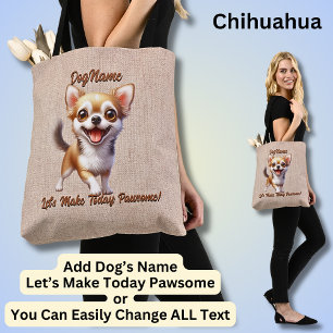 Chihuahua - Add Dog's Name, Change Text Tote Bag