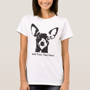 Chihuahua Add Your Text T-Shirt
