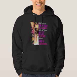 Chihuahua Are A Girls Best Friend Dog Mum Hoodie