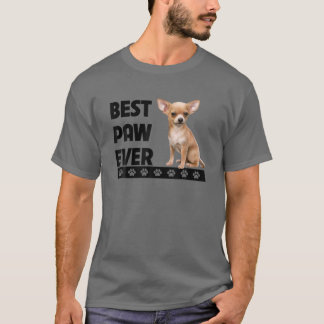 Chihuahua Best Paw Ever Fathers Day Dog Dad Lover T-Shirt