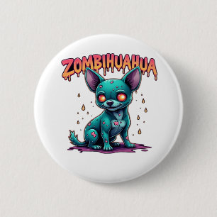 Chihuahua Chi Chichi Chiwawa Zombie Dog Halloween  6 Cm Round Badge