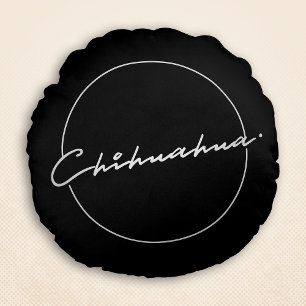 Chihuahua Chic & Fancy Script Black Round Cushion