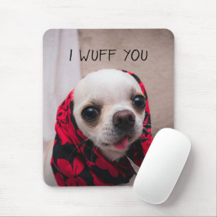 Chihuahua cute I wuff you love Valentines Mouse Mat