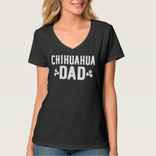 Chihuahua Dad Chihuahua Outfit T-Shirt