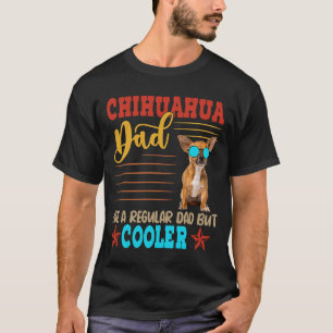 Chihuahua Dad Definition Cool Dog Sunglasses T-Shirt