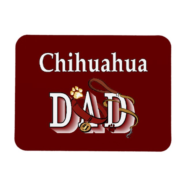 Chihuahua Dad Magnet (Horizontal)