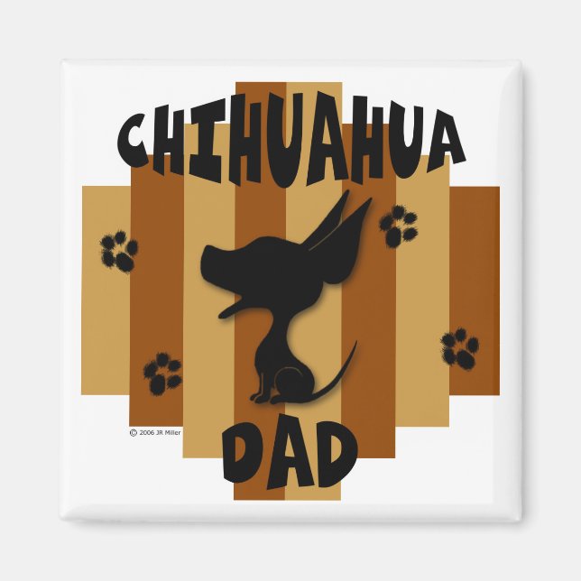 Chihuahua Dad Magnet (Front)