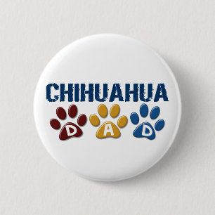 CHIHUAHUA Dad Paw Print 1 6 Cm Round Badge