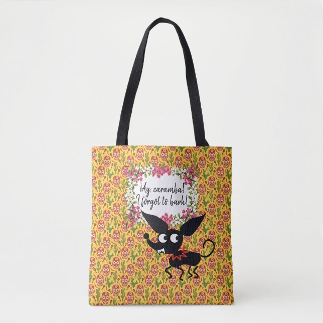 CHIHUAHUA DOG CARAMBA MEXICAN CARTOON Tote bag (Front)