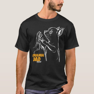 Chihuahua Dog Dad T-Shirt