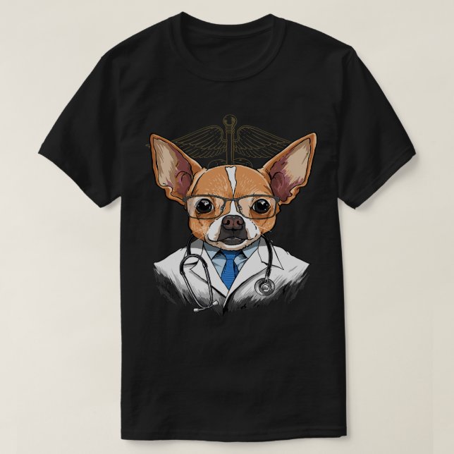Chihuahua Dog Dogtor Vet Veterinarian Dog Doctor 3 T-Shirt (Design Front)