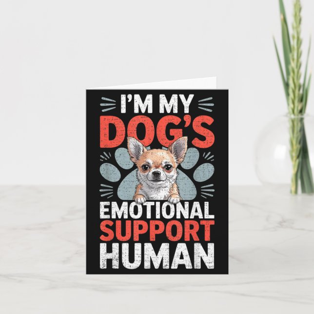 Chihuahua Dog Emotional Suprt Human  Card (Front)