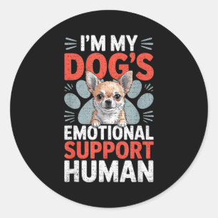 Chihuahua Dog Emotional Suprt Human  Classic Round Sticker