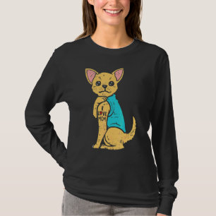 Chihuahua Dog I Love Mum Tattoo Cinco De Mayo Moth T-Shirt