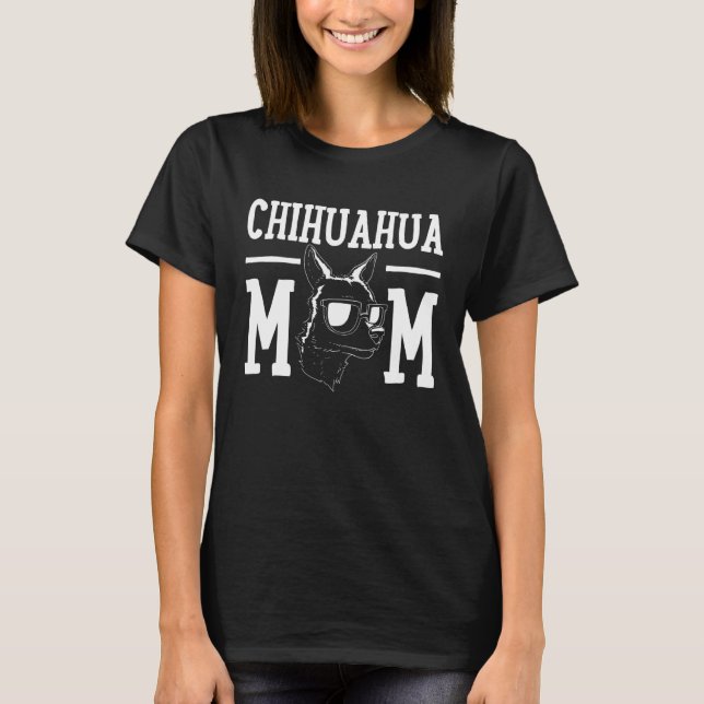 Chihuahua Dog Mum Mama T-Shirt (Front)