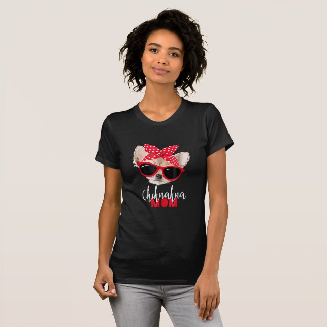 Chihuahua Dog Mum Sunglasses Cute Dog Gift T-Shirt (Front Full)