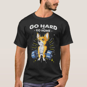 Chihuahua Dog Weightlifting Go Hard or Go Home T-Shirt
