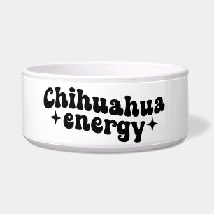 Chihuahua Energy Ceramic Dog Bowl 