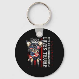 Chihuahua Even My Dog Loves Trump Funny  Key Ring