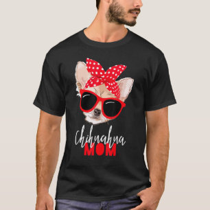 Chihuahua  Funny Dog  Mum Sunglasses Dog  Tee