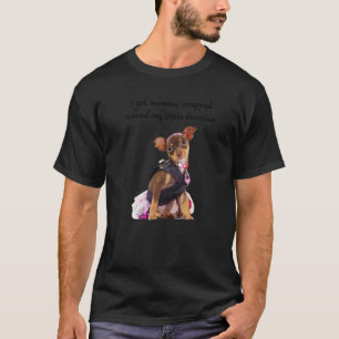 Chihuahua Funny Got Mummy Wrapped Around Dewclaw T-Shirt