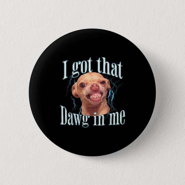 Chihuahua Funny Meme  6 Cm Round Badge (Front)