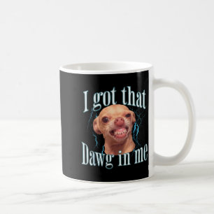 Chihuahua Funny Meme  Coffee Mug