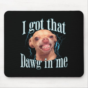 Chihuahua Funny Meme Mouse Mat