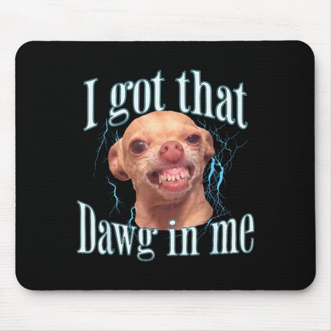Chihuahua Funny Meme  Mouse Mat (Front)