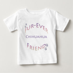 Chihuahua Furever Baby T-Shirt