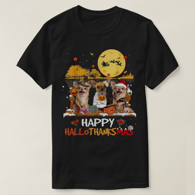 Chihuahua Happy Hallothanksmas Halloween Thanksgiv T-Shirt (Design Front)