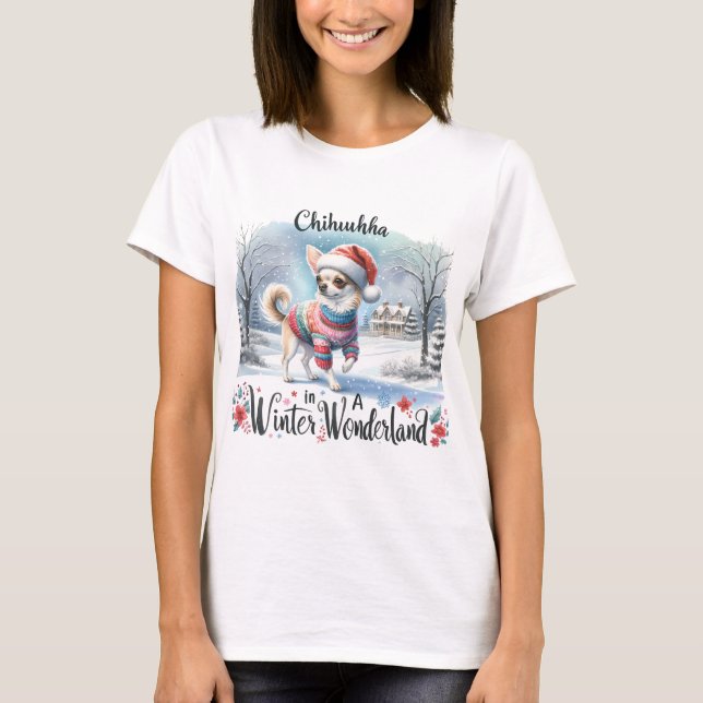 Chihuahua In The A Winter Wonderland T-Shirt (Front)