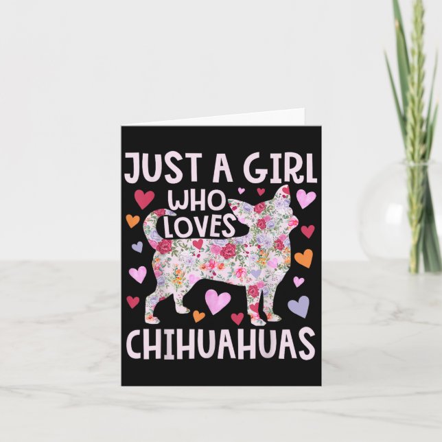 Chihuahua Just A Girl Who Loves Chihuahuas Dog Flo Card (Front)
