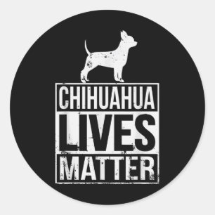 Chihuahua Live S Awareness Classic Round Sticker