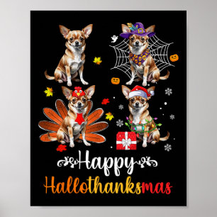 Chihuahua Lover Halloween Christmas Happy Hallotha Poster