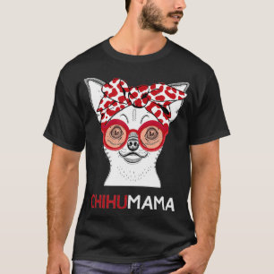 Chihuahua Mama  Chihuahua Lover Chihuahua Mum With T-Shirt
