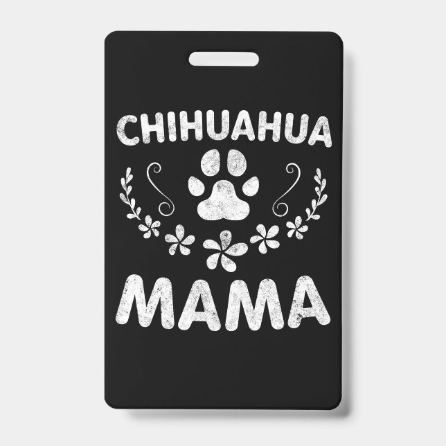 Chihuahua Mama ID Badge (Front)